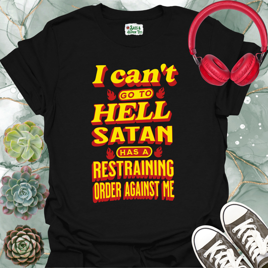 Funny Satan Restraining Order Unisex T-Shirt