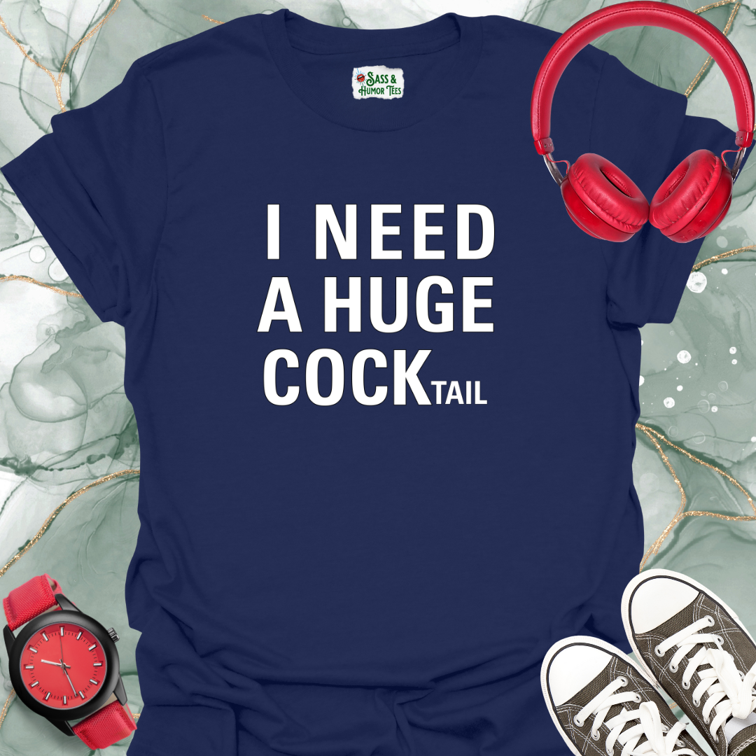 I need a huge cocktail T-shirt