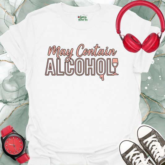 May Contain Alcohol T-Shirt