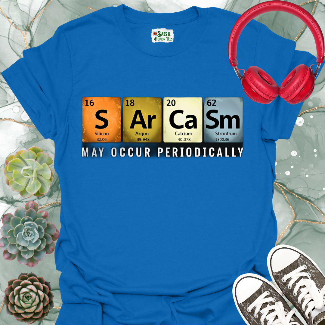 Sarcasm Periodic Table Elements T-Shirt