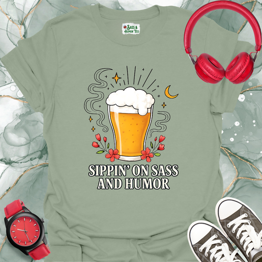 Sippin' on Sass and Humor T-Shirt