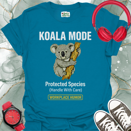 Koala Mode: Protected Species "Handle With Care" Workplace Humor Tee