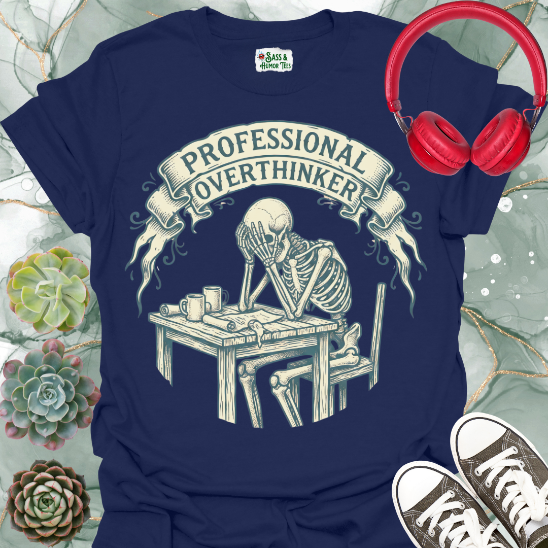 Professional Overthinker T-Shirt