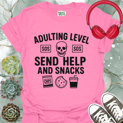 Unisex T-Shirt Adulting Level Send Help and Snacks