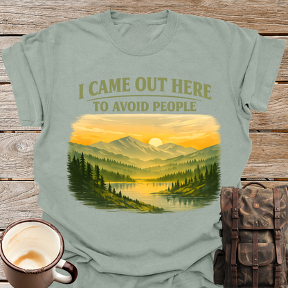 I Came Out Here to Avoid People T-Shirt