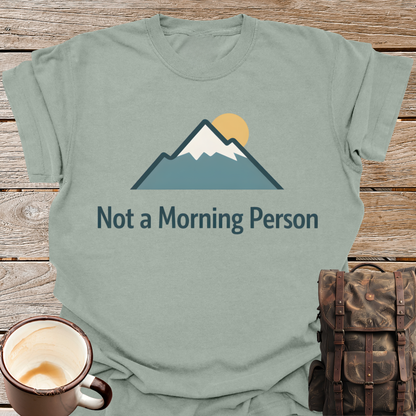 Not a Morning Person T-Shirt