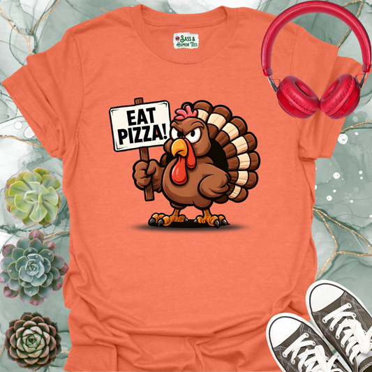 Eat Pizza! T-Shirt