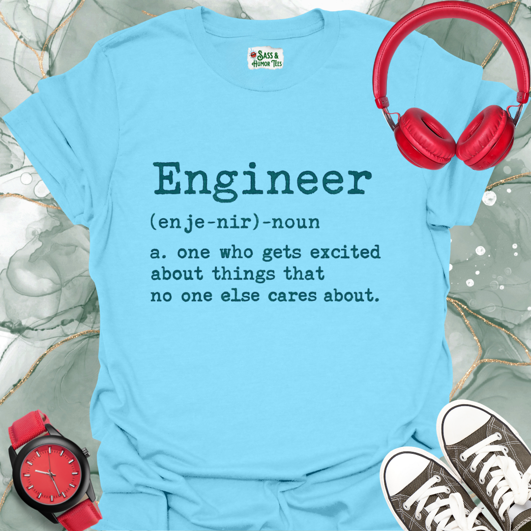 Engineer Excitement T-Shirt