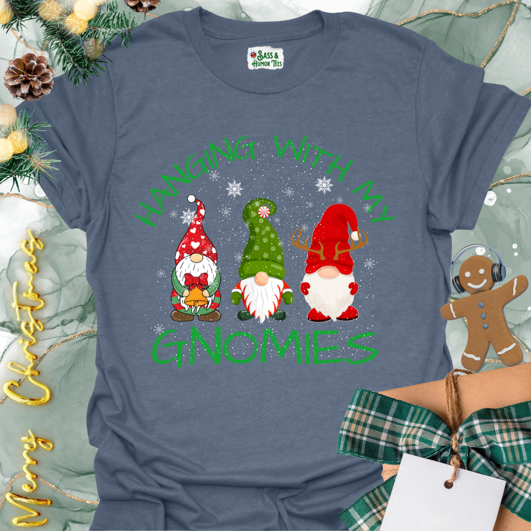 Hanging with my Gnomies T-Shirt