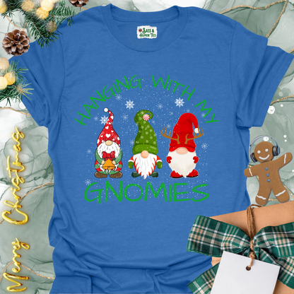 Hanging with my Gnomies T-Shirt