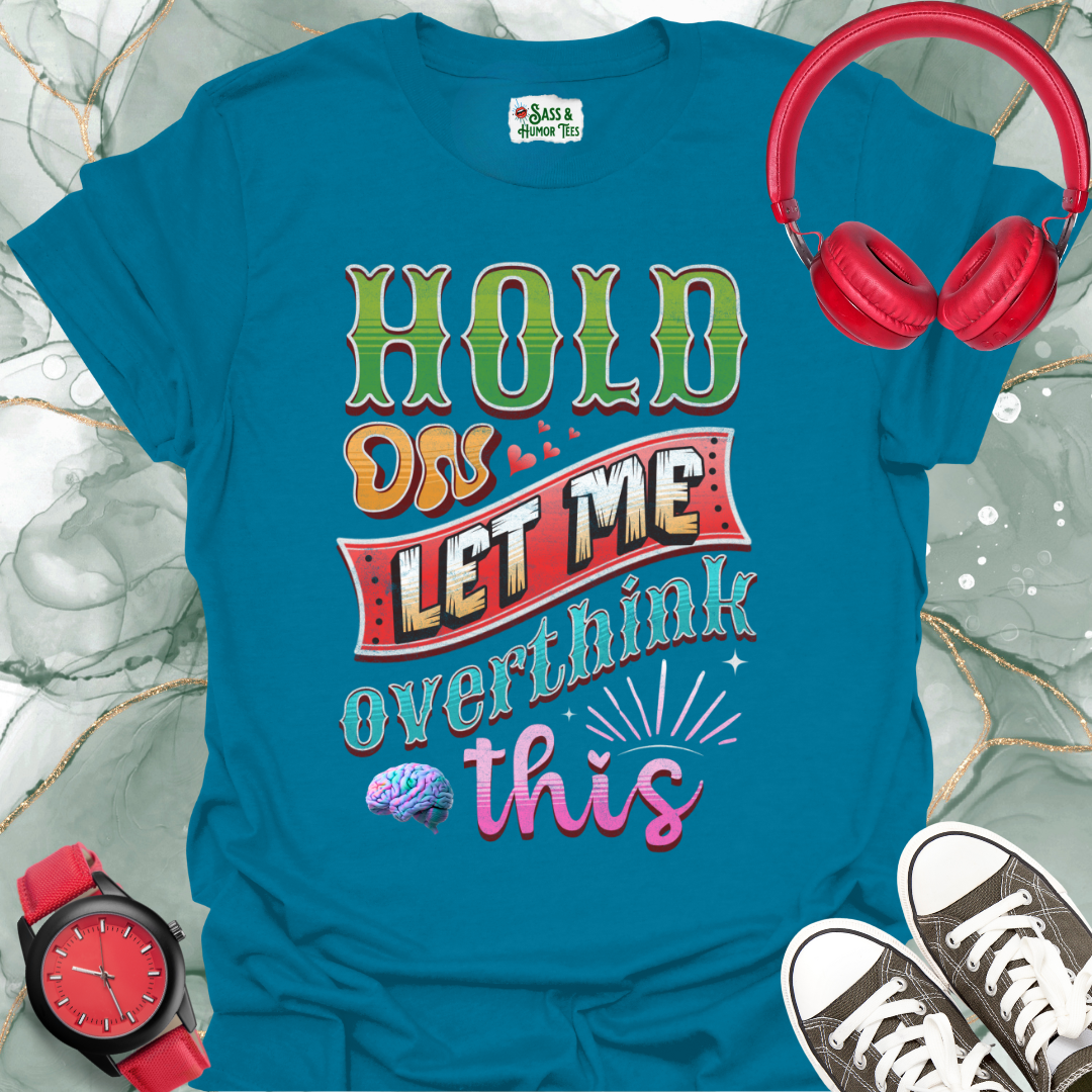 Hold on — let me overthink this T-shirt.