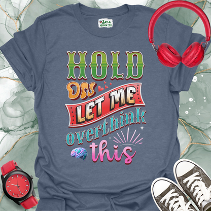 Hold on — let me overthink this T-shirt.