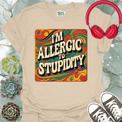 Funny Quote T-Shirt - I'm Allergic to Stupidity