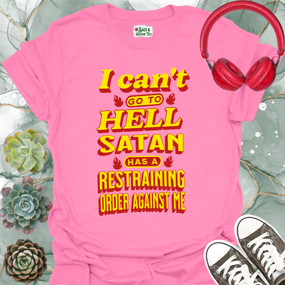 Funny Satan Restraining Order Unisex T-Shirt