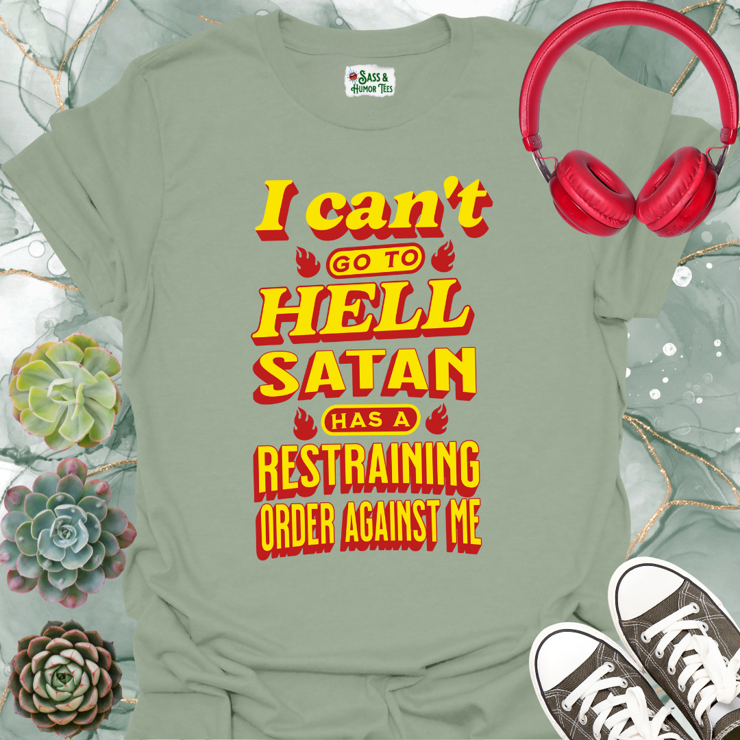 Funny Satan Restraining Order Unisex T-Shirt