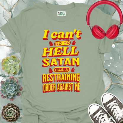 Funny Satan Restraining Order Unisex T-Shirt