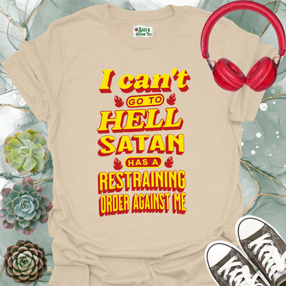 Funny Satan Restraining Order Unisex T-Shirt