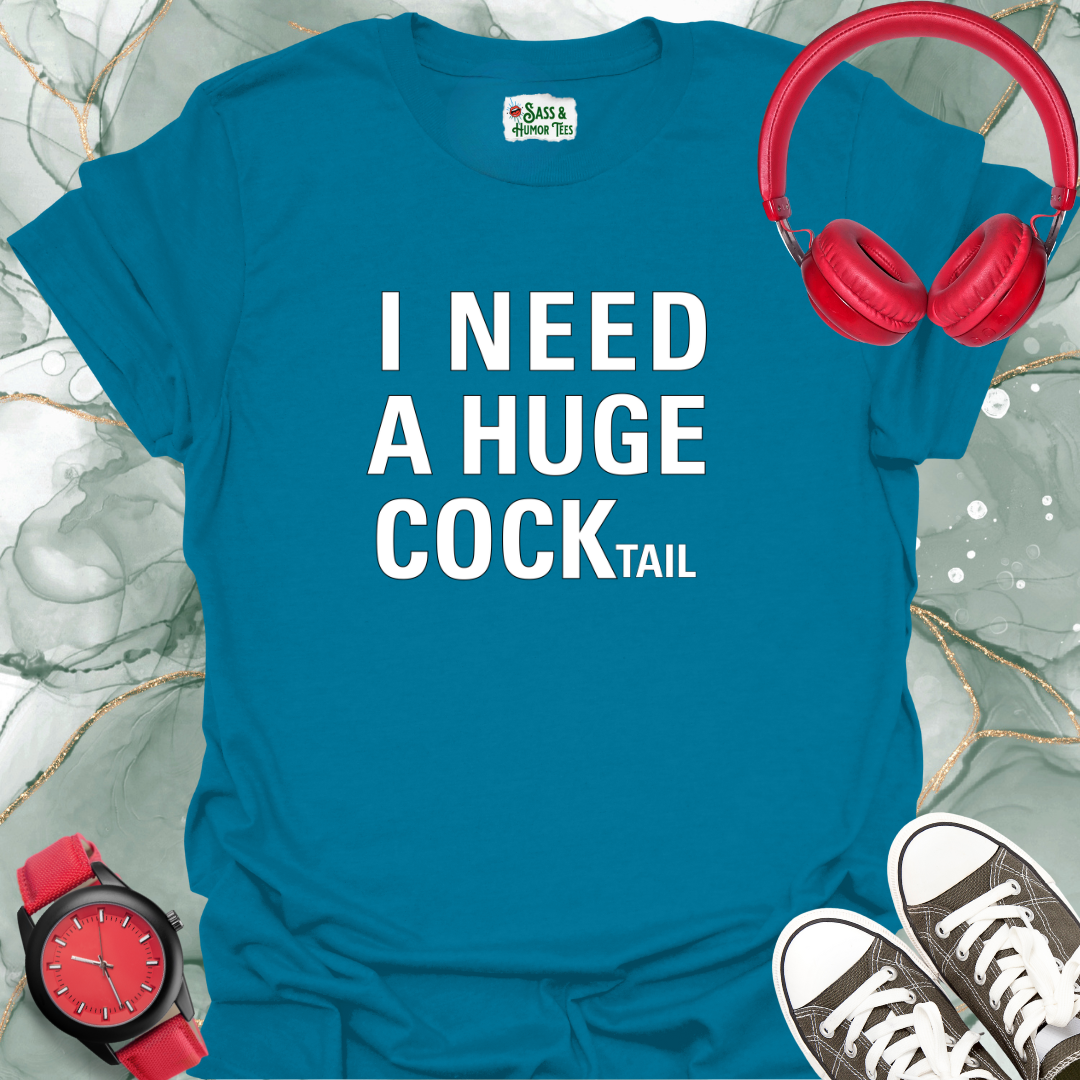 I need a huge cocktail T-shirt