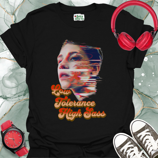 Low Tolerance High Sass T-Shirt