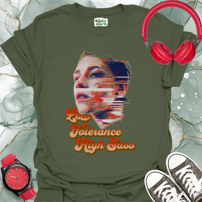 Low Tolerance High Sass T-Shirt