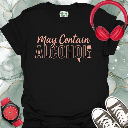 May Contain Alcohol T-Shirt