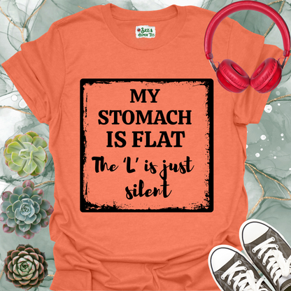 My stomach is flat. The 'L' is silent T-shirt.