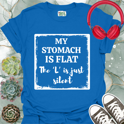 My stomach is flat. The 'L' is silent T-shirt.