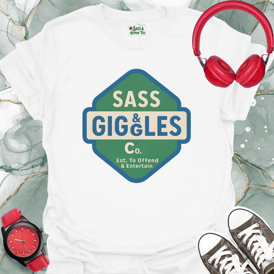 Funny Unisex T-Shirt - Sass & Giggles Co. Est. To Offend & Entertain