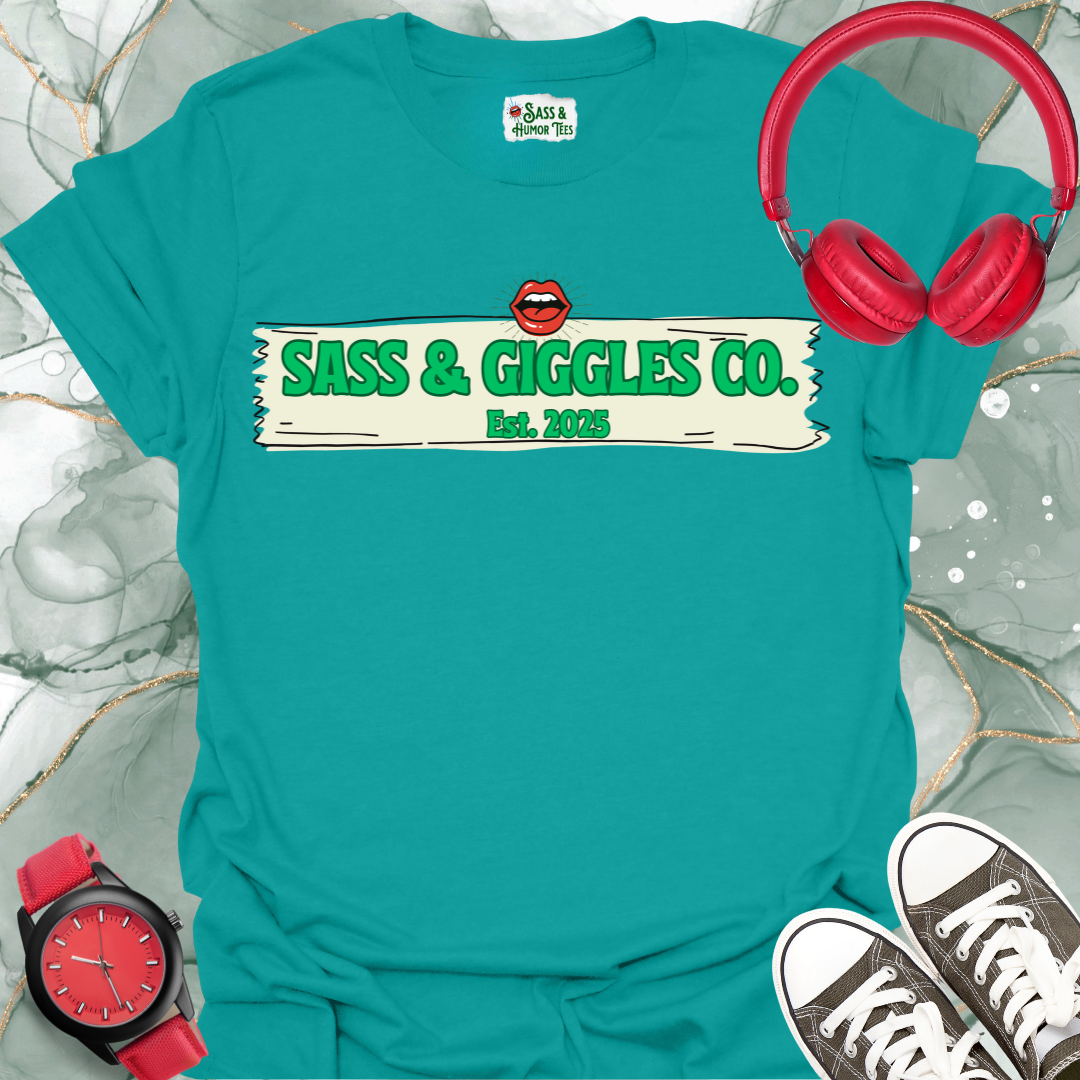 Sass & Giggles Co. T-Shirt