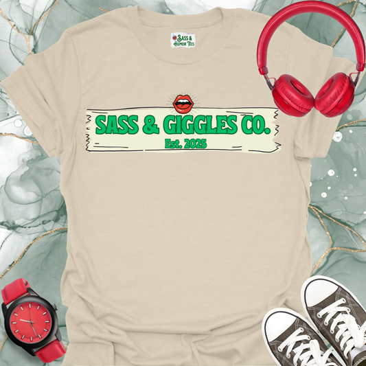 Sass & Giggles Co. T-Shirt
