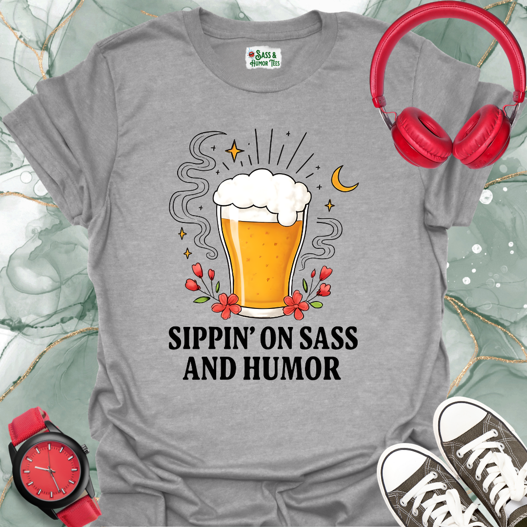 Sippin' on Sass and Humor T-Shirt