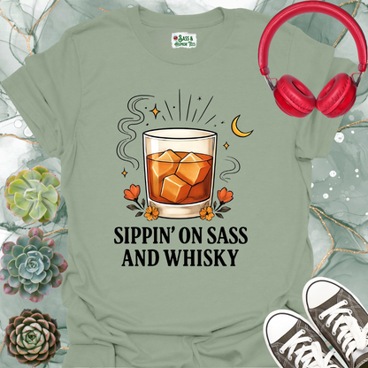 Sippin' on Sass and Whisky T-Shirt