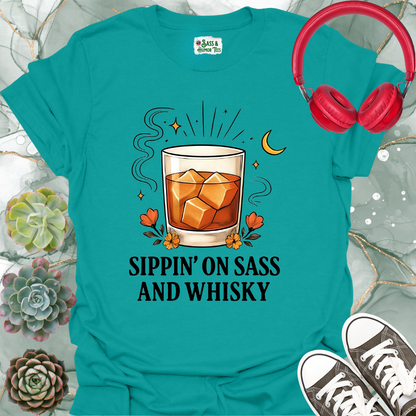 Sippin' on Sass and Whisky T-Shirt