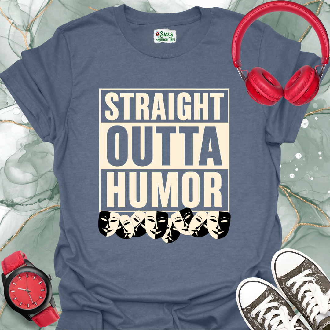 Straight Outta Humor T-Shirt