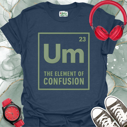 UM-The Element Of Confusion T-Shirt