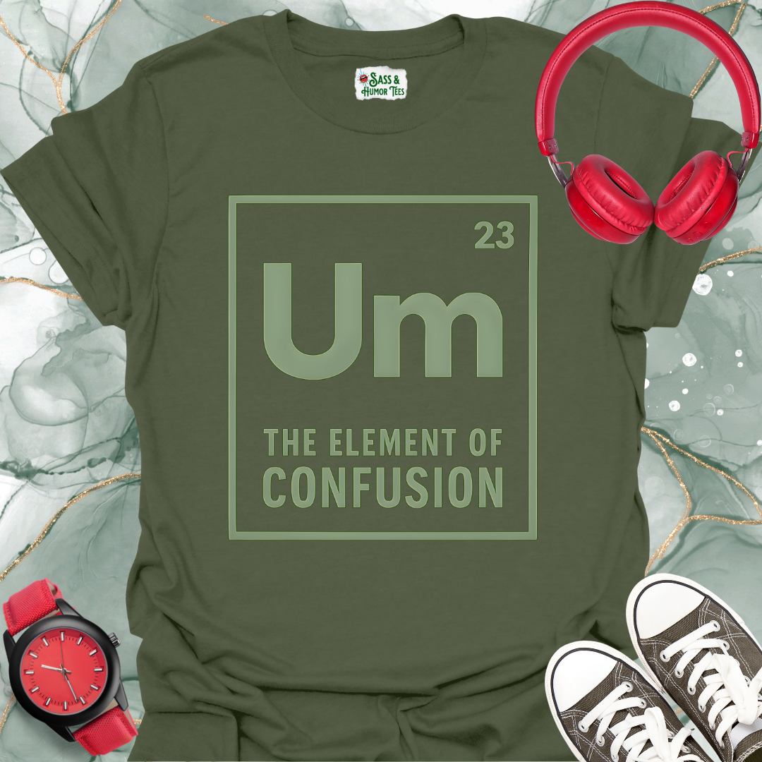 UM-The Element Of Confusion T-Shirt