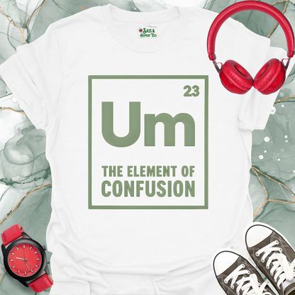 UM-The Element Of Confusion T-Shirt