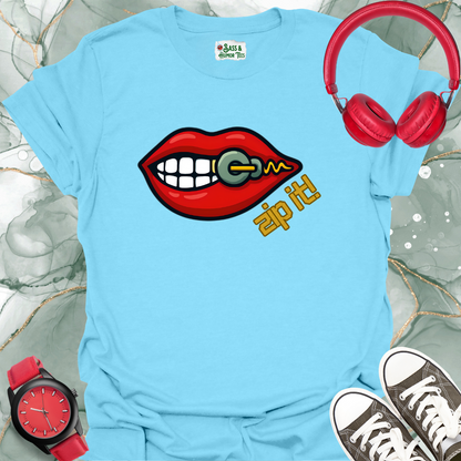 Zip It! T-shirt.