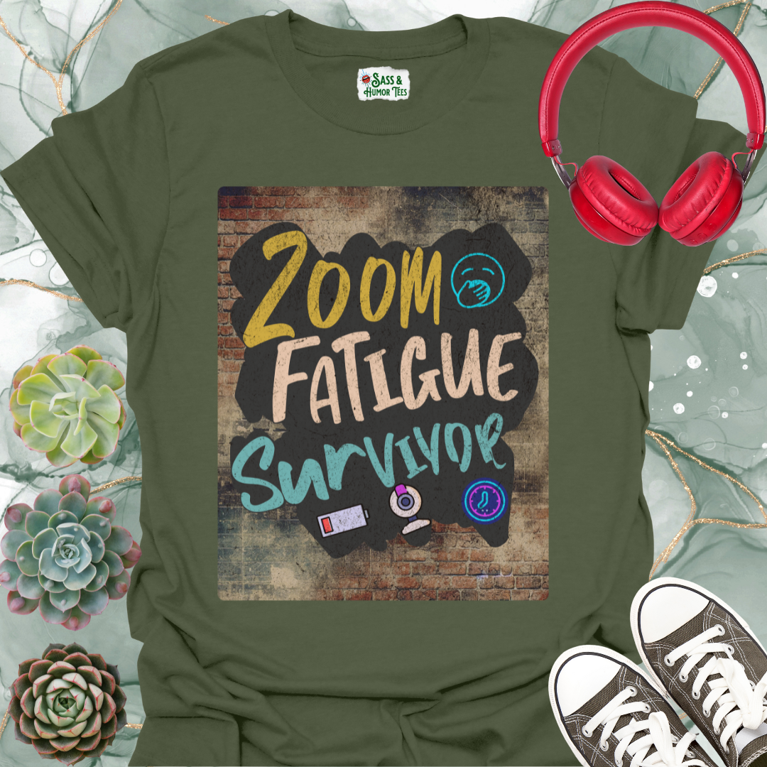 Zoom Fatigue Survivor T-Shirt