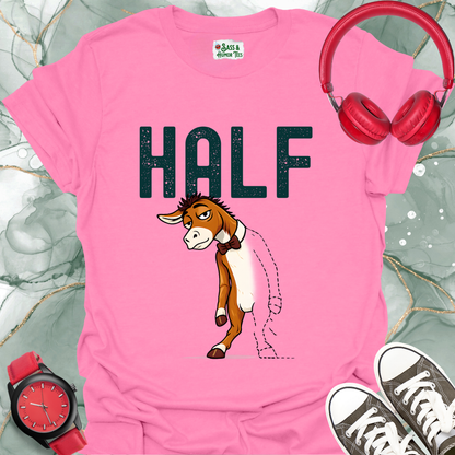 Half Ass T-Shirt