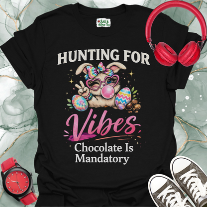 Hunting for Vibes "Chocolate Is Mandatory" T-Shirt