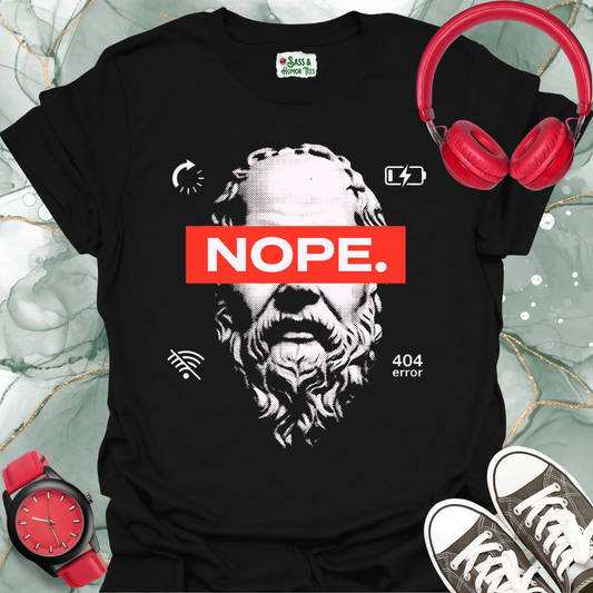 NOPE 404 Error Tee: Sarcastic Tech Burnout T-Shirt