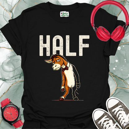 Half Ass T-Shirt