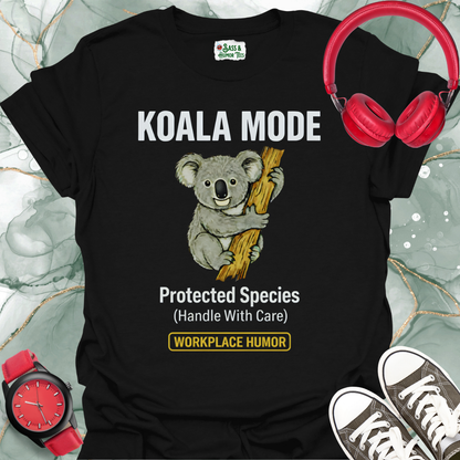 Koala Mode: Protected Species "Handle With Care" Workplace Humor Tee