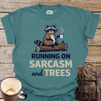 Running on Sarcasm and Trees T-Shirt