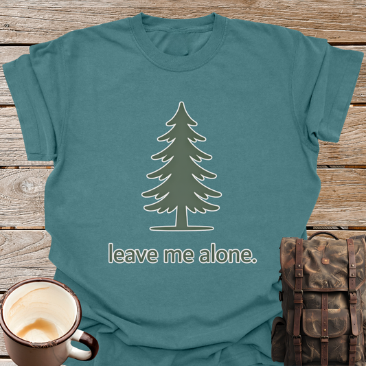 Leave Me Alone T-Shirt