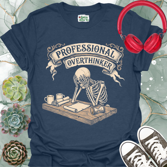 Professional Overthinker Sitting at a Table Unisex Tee