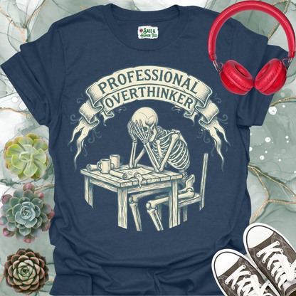Professional Overthinker T-Shirt