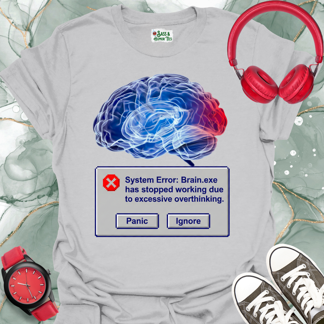 System Error: brain.exe T-Shirt Funny Tech Geek Tee