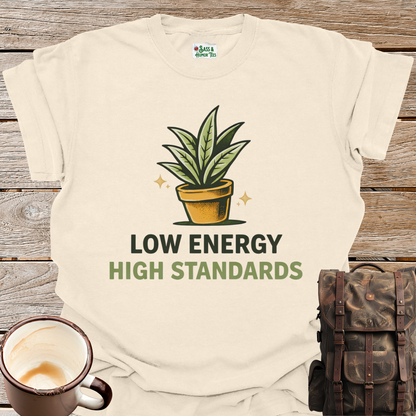Low Energy High Standards T-Shirt